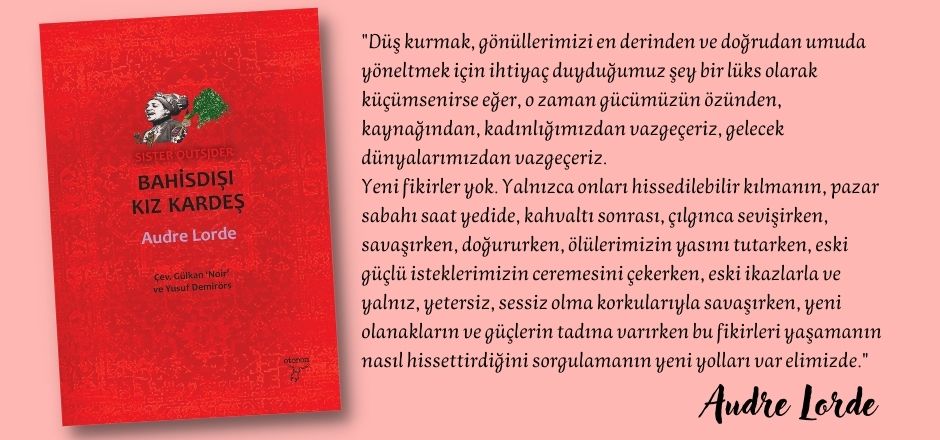 📢Yeni!!!
Bahisdışı Kız Kardeş // Sister Outsider💜🌀🌟
Audre Lorde
Çevirenler: Gülkan 'Noir' ve Yusuf Demirörs
Kapak tasarımı: Sevinç Altan

shopier.com/ShowProductNew…
