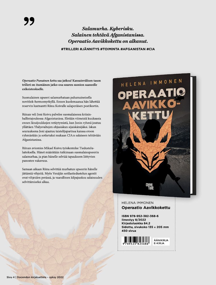 Toinen trillerini Operaatio Aavikkokettu ilmestyy elokuussa. Kun ykkösosa Punainen kettu ilmestyi, koronan toinen aalto oli päällä. Nyt kansainvälinen tunnelma on vielä synkempi. Vähän ristiriitaiset fiilikset siis nytkin, mutta ilo silti julkistaa asia.
