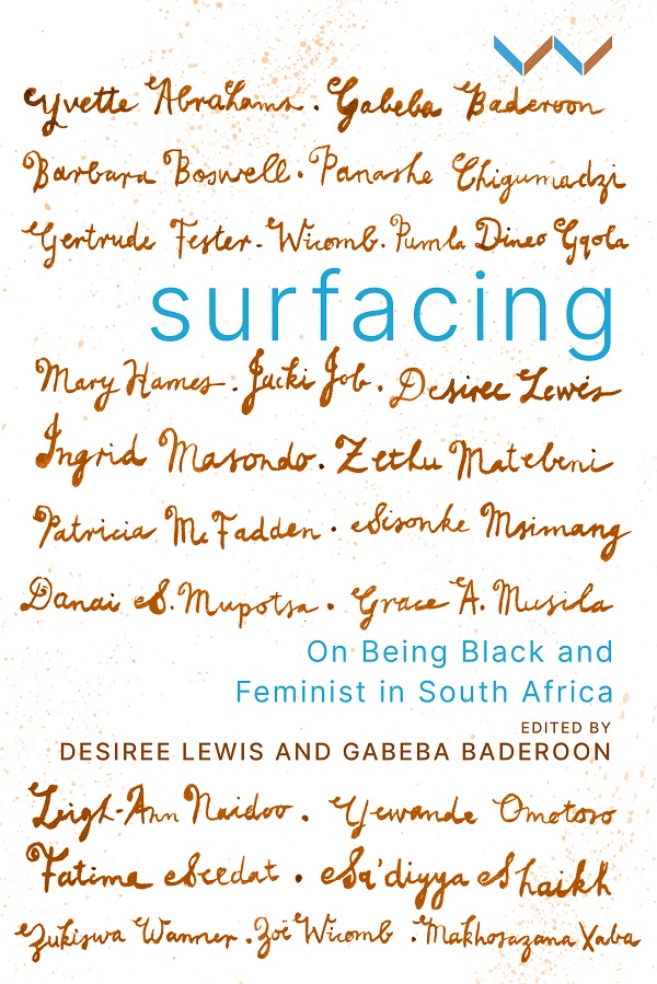 WitsPress's tweet photo. @BrittlePaper “I think of this book as a little feminist utopia ... because it presents the lives of women as beautiful complexities.“ @WitsPress is proud to announce that Surfacing: On being black and feminist in South Africa, (https://t.co/lynLyGWtoH) has won the @iNIHSS Award. https://t.co/QX3VoegImd
