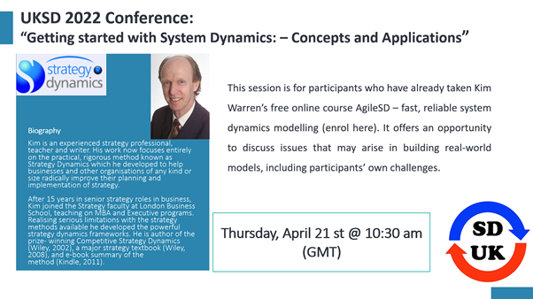UKSDSoc's tweet photo. Don’t miss Kim Warren’s session on Getting started with System Dynamics: – Concepts and Applications #systemdynamics #strategydynamics #systems #Simulation #systemsthinking @S_D_Society https://t.co/49QkV63xPd