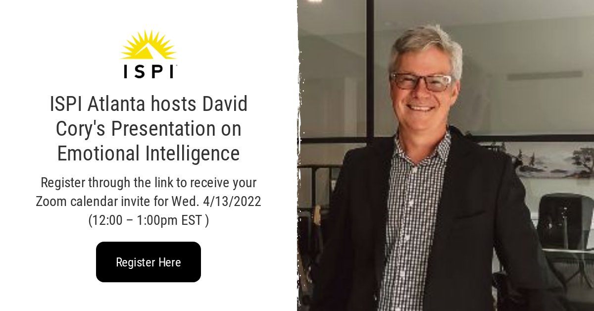 ISPIAtlanta's tweet photo. ISPI Atlanta Program Announcement | Wed. April 13 - Emotional Intelligence Presented By David Cory - https://t.co/1Ajn0VDuPR https://t.co/1VujXiKp98