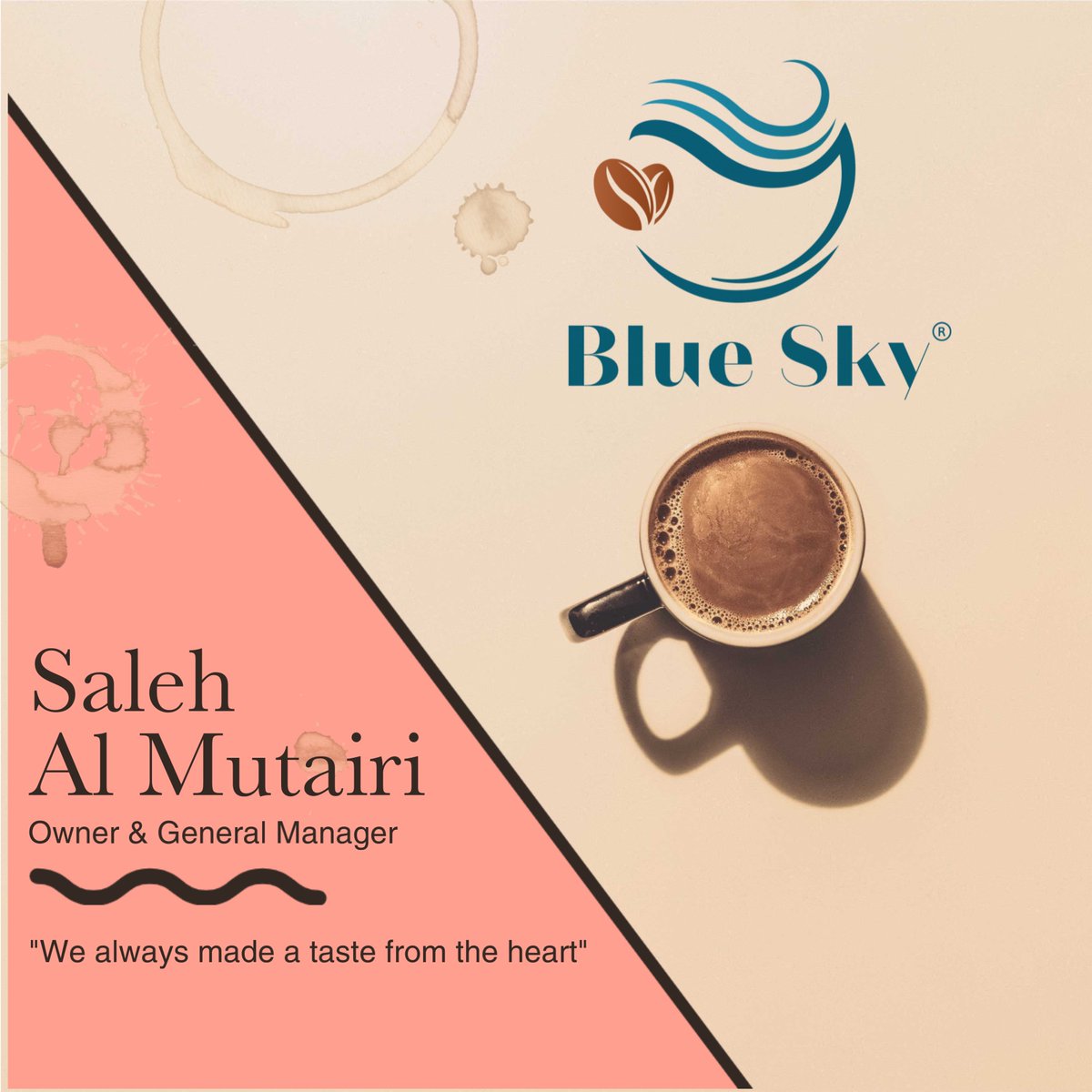 bluesky_cofe's tweet photo. “We always made a taste from the heart”

Saleh Al Mutairi 
Owner &amp; General Manager 
@saleh4xp 

#Coffee 
#foreverblueskycoffee
#khoba 
#riyad 
#Qassim 
#hafaralbatin https://t.co/GbJIXrL2bp