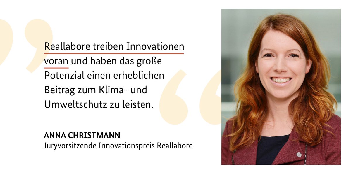 Zitat Anna Christmann: Reallabore treiben Innovationen voran und haben das große Potential einen erheblichen Beitrag zum Klima- und Umweltschutz zu leisten. 