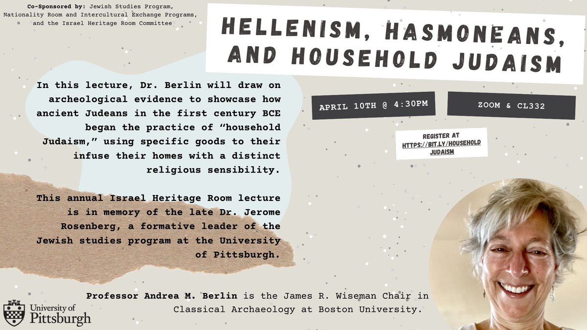 PittJSP's tweet image. Join us April 10th @ 4:30pm for &quot;Hellenism, Hasmoneans, and Household Judaism&quot;.

This is a HYBRID event on Zoom or in CL332.

Register here: bit.ly/householdjudai…