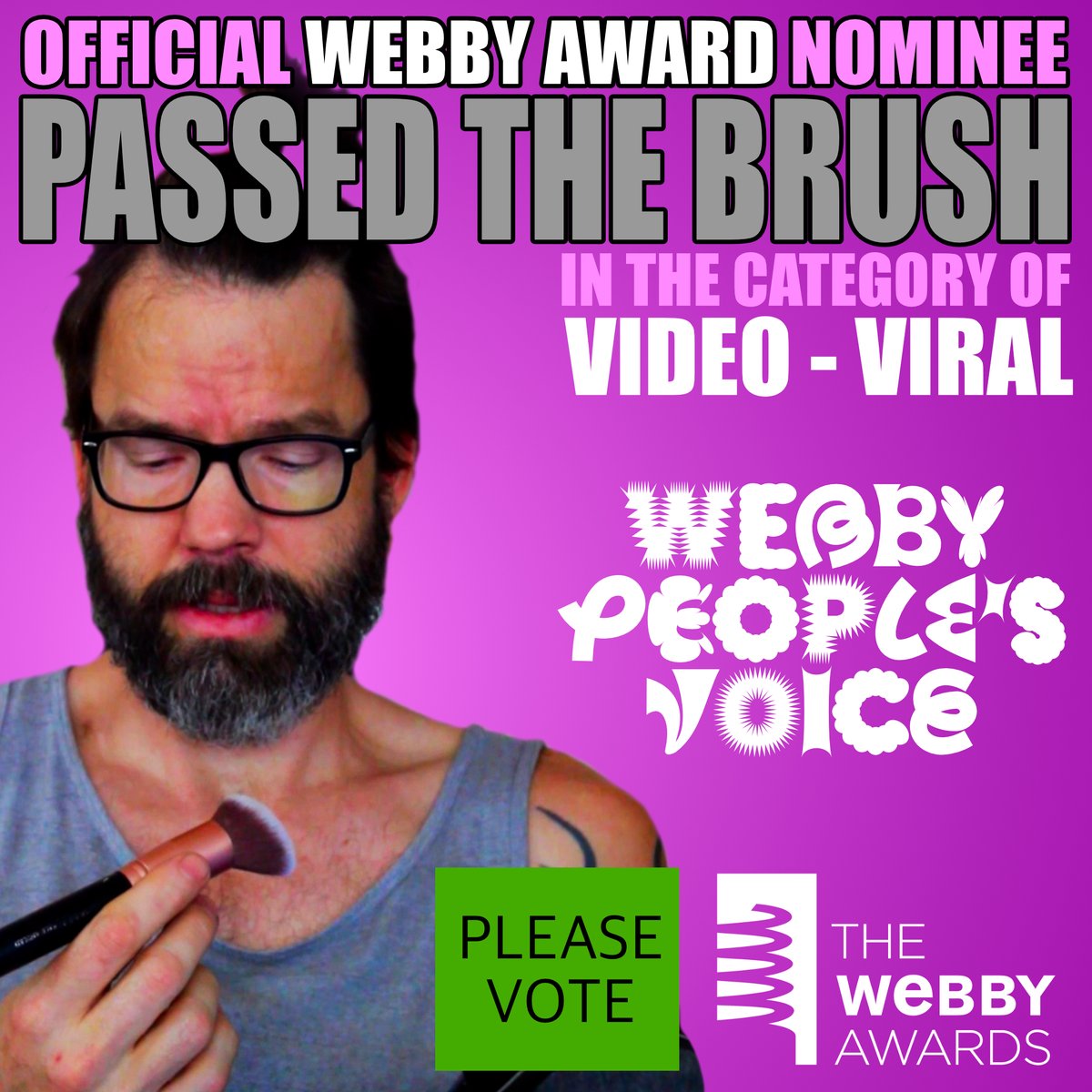 WOO-HOO! Not sure what's cooler, that we're up against <a href="/tonyhawk/">Tony Hawk</a> and <a href="/AvrilLavigne/">Avril Lavigne</a> or that we already beat out <a href="/joerogan/">Joe Rogan</a> and <a href="/Meghan_Trainor/">Meghan Trainor</a>!
PLEASE VOTE! 
vote.webbyawards.com/PublicVoting#/…
Thanks <a href="/TheWebbyAwards/">The Webby Awards</a>! I'm honored to be a part of it!
#passthebrushchallenge #dontrushchallenge