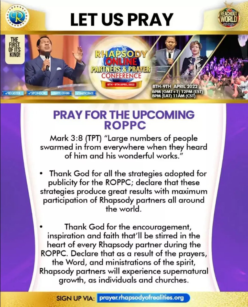 #ROPPC2022 Let's Pray together for the upcoming ROPPC. Rhapsody of Realities Presents -The Rhapsody Online Partners and Prayer Conference happening live for 24HRS from Friday April 8th, 6pm GMT+1 to Saturday April 9th 2022. Register Now on prayer.rhapsodyofrealities.org
