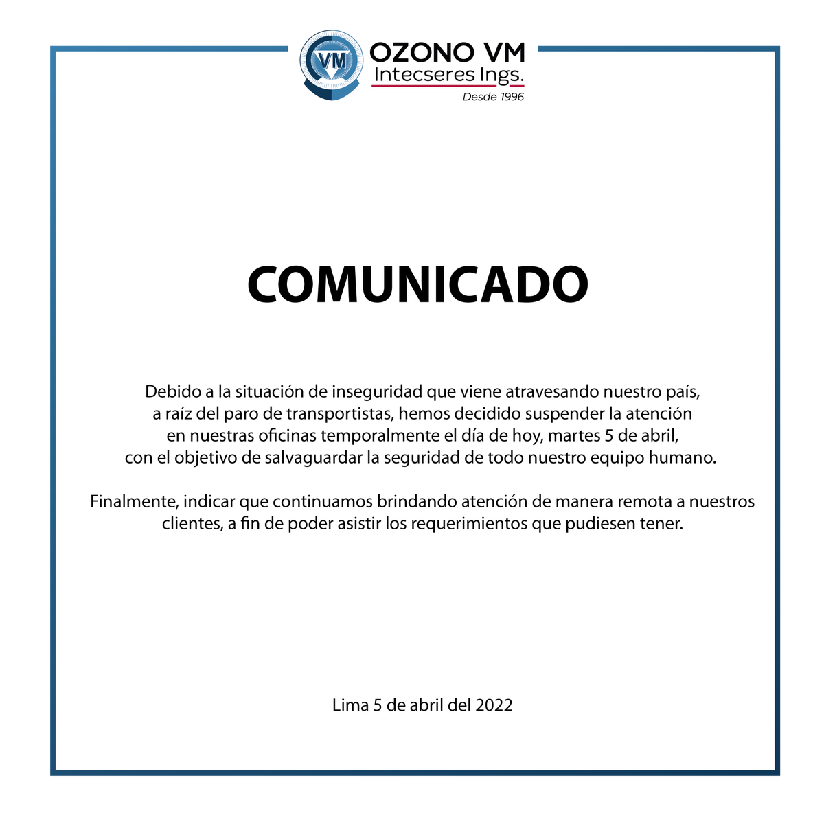 OzonoVm's tweet photo. 🚨COMUNICADO🚨
De acuerdo con lo publicado el día de hoy, martes 5 de abril, en el Decreto Supremo N° 034-2022 PCM, Ozono VM informa lo siguiente.
------------------------------
#comunicado #emergencia #ozonovmtecuida https://t.co/ycedZm0wNP