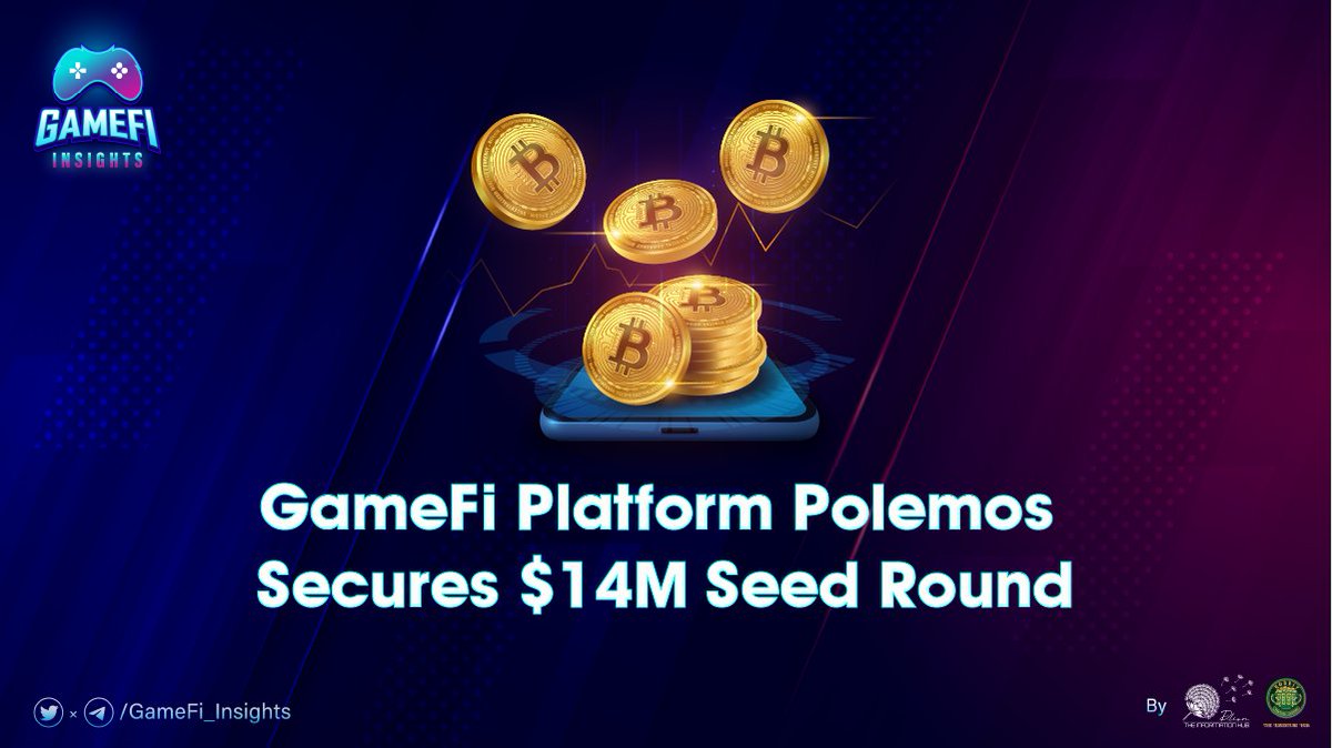 💎GameFi Platform Polemos Secures $14M Seed Round💎 Details: t.me/GameFi_Insight… ✅ Join now to update with the latest news at: t.me/GameFi_Insights #GameFi_Insights #GameFi #GameNFT