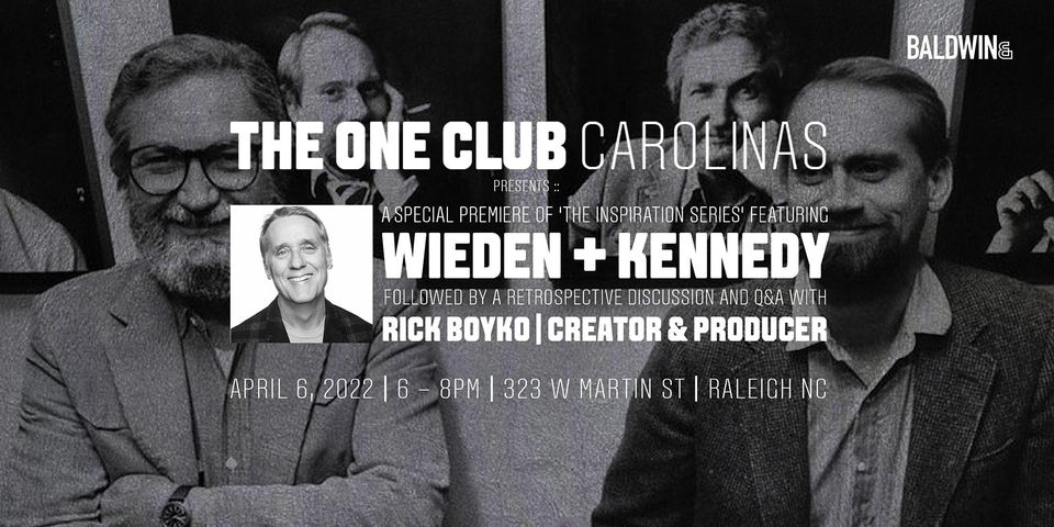 aaf_triangle's tweet photo. Join @OneClubCarolina at @baldwinand for a special screening of 'The Inspiration Series' featuring two of the advertising industry's greatest: Wieden + Kennedy. Creator &amp; Producer, Rick Boyko, will join us for a retrospective discussion and Q&amp;A. RSVP here: https://t.co/O91l7ALGKX https://t.co/hGLcSwHGa7