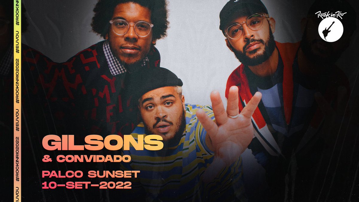 'Pra gente acordar' com notícia boa: @oficialgilsons & convidados estão confirmadíssimos no dia 10/set, no Palco Sunset! 🔥 #GILSONSnoRockinRio #PalcoSunset #RockinRio2022 #EuVou