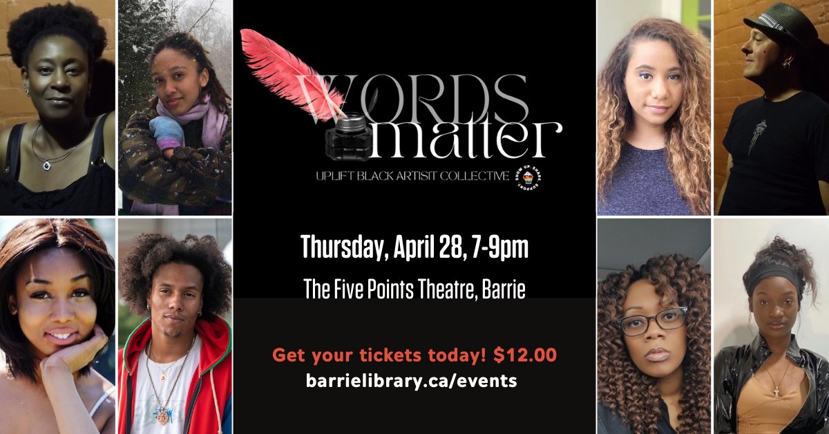 Barrie Public Library (@bpl_inthecity) on Twitter photo Experience an evening of spoken word, dance, & music performed by members of the <a href="/UPliftBlackOrg/">UPlift Black</a> Artists Collective. Join us as we celebrate the launch of Words Matter.
🗓️ Thurs. Apr. 28, 7-9pm, Five Points Theatre
Get your tickets! $12.00
barrielibrary.libnet.info/event/6428277 Experience an evening of spoken word, dance, & music performed by members of the <a href="/UPliftBlackOrg/">UPlift Black</a> Artists Collective. Join us as we celebrate the launch of Words Matter.
🗓️ Thurs. Apr. 28, 7-9pm, Five Points Theatre
Get your tickets! $12.00
barrielibrary.libnet.info/event/6428277