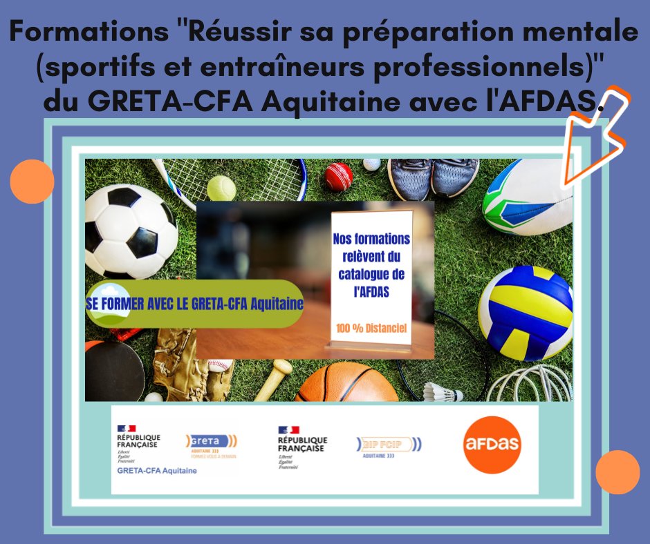 GRETA_CFA_Aquit's tweet photo. Le @GRETA_CFA_Aquit propose des formations 100% à distance et financées par l'@Afdas dans le #sport. 🏈⚽🏓
👉21 et 22 avril 2022 : Réussir prépa mentale sportifs profs
 https://t.co/oA2FDKr58l
👉28 et 29 avril 2022: Réussir prépa mentale entraîneurs profs
https://t.co/D8VdIGPVAZ https://t.co/GrkdCzsxry