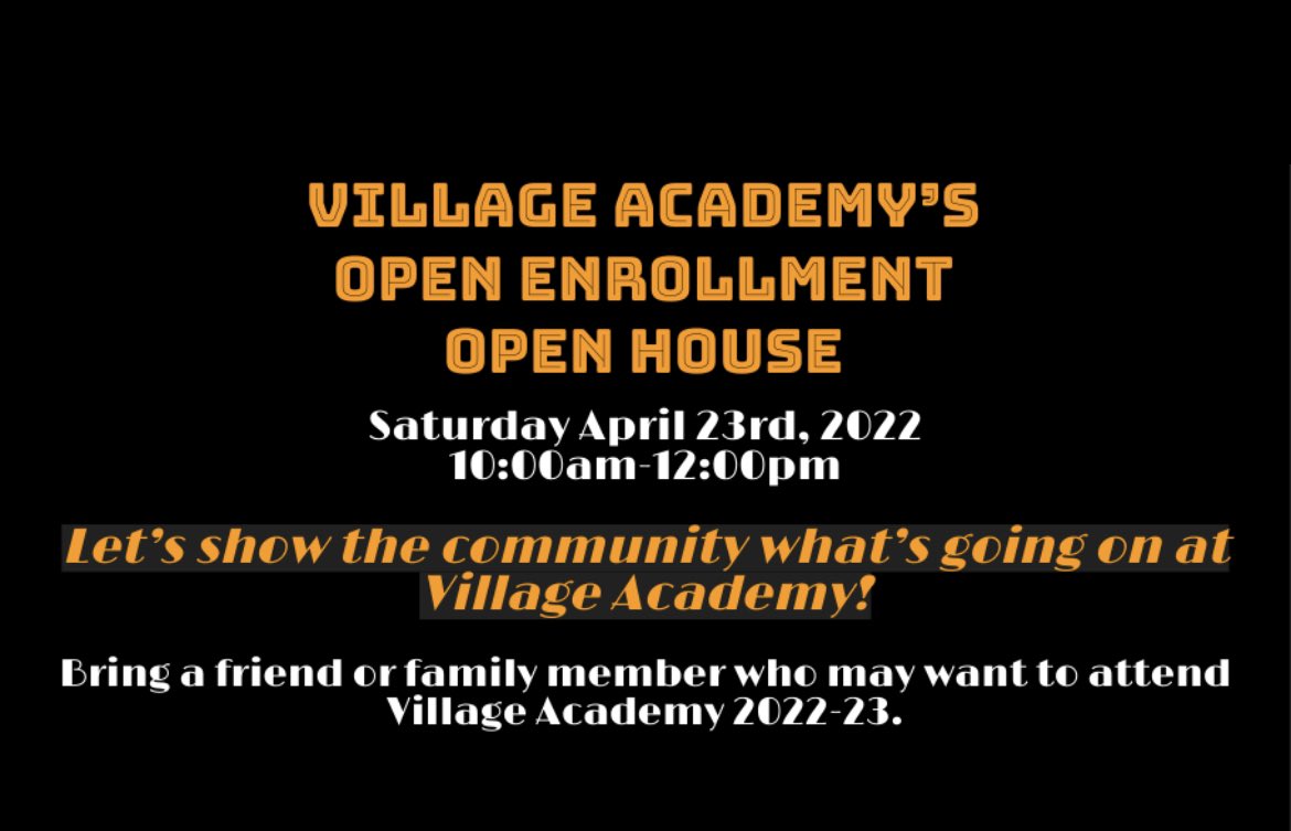 Village Academy open house will take place Saturday April 23rd from 10am-12pm!!! Bring a friend or family member to check out Village! #VARocks