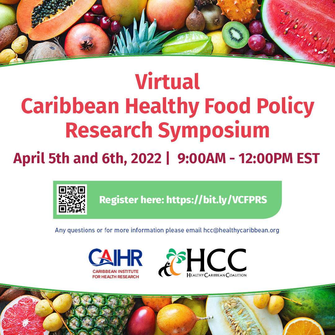 Are you interested in joining the movment to create a healthier Caribbean? Well join the Virtual Caribbean Healthy Food Policy Research Symposium being staged by @HealthCaribbean and @CAIHRJa today and tomorrow from 8AM-11AM (JA Time)

Click bit.ly/VCFPRS to join