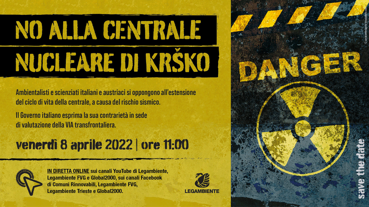 NO ALLA CENTRALE NUCLEARE DI KRŠKO
Venerdì 8 aprile ore 11, conferenza stampa online.
Ambientalisti e scienziati italiani e austriaci si oppongono all'estensione del ciclo di vita della centrale, a causa del rischio sismico.