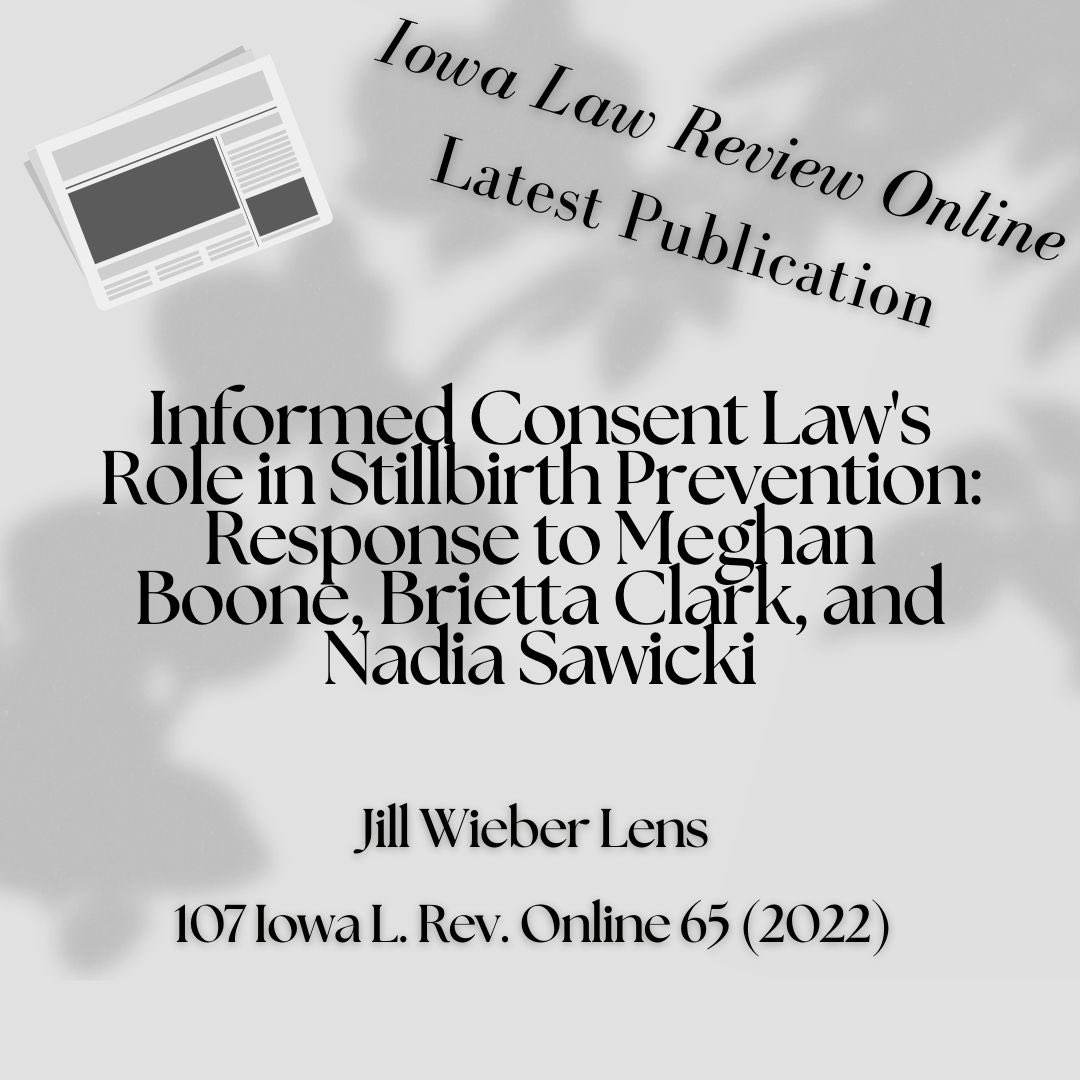 IowaLawReview's tweet photo. Check out one of our latest Iowa Law Review Online publications: "Informed Consent Law's Role in Stillbirth Prevention: Response to @ProfessorBoone, @ProfBrieClark, and @nadiansawicki" by @jillwieberlens.
You can read this response here: https://t.co/fjm1iC7dSo. https://t.co/XtmegPiP51