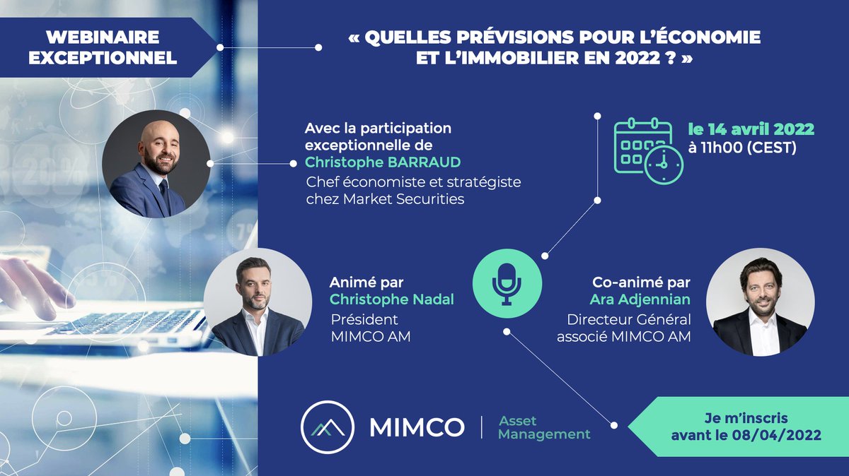 MimcoCapital's tweet photo. [WEBINAR] Quelles prévisions pour l'#économie et l'#immobilier en 2022 ? Découvrez la vision du marché de MIMCO AM, avec la participation exceptionnelle de @C_Barraud, chef économiste et stratégiste chez Market Securities💡Quand ? Le 14/04/2022 à 11h00 👉https://t.co/c9wzUudJnI https://t.co/Qyfd0aN455