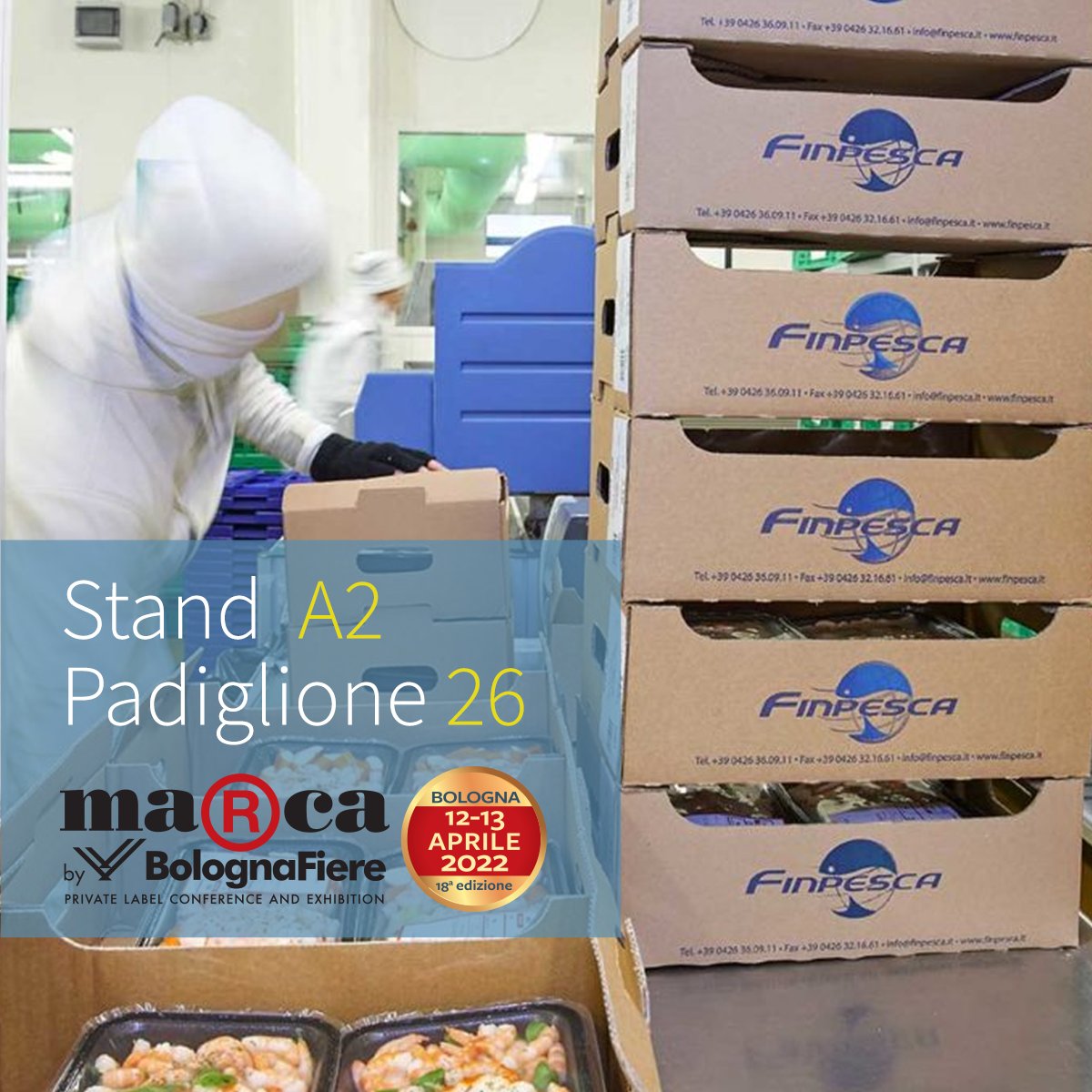 Finpesca's tweet photo. 📌 Dal 12 al 13 aprile saremo presenti alla Fiera #MarcabyBolognaFiere, manifestazione italiana del settore #MDD, dedicata a Insegne #GDO e #privatelabel. 
Passa a trovarci allo stand A2 padiglione 26 per scoprire tutte le novità prodotto.
Ti aspettiamo! https://t.co/pPKi2Fs2FA