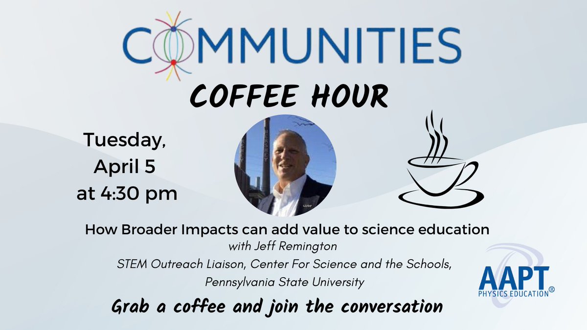 AAPTHQ's tweet photo. AAPT Members! Join us today at 4:30 pm ET for a Coffee Hour with host Jeff Remington, STEM Outreach Liaison, Center For Science and the Schools, Pennsylvania State University. Click here ➡ https://t.co/IZtiJJNzNs to learn more. #aaptcommunities #aaptcoffeehour #scienceeducation https://t.co/mGQcUXt75u