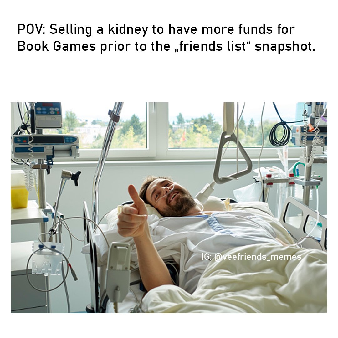 Problem: 
Book Games floor > value of my kidney

<a href="/garyvee/">Gary Vaynerchuk</a> <a href="/veefriends/">VeeFriends</a> <a href="/Corso52/">Corso</a> <a href="/krainak/">Andy Krainak</a> <a href="/jeremyknowsVF/">Jeremy Knows | VeeFriends</a> @BizzyNFT23 <a href="/TylerDowdle/">Tyler Dowdle | tdowds</a> <a href="/kashvii/"></a> <a href="/Behindthekit/">Daniel Donayre</a>