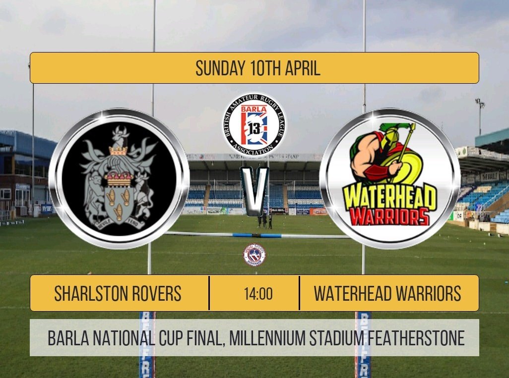 @sharlstonrovers v @WaterheadARLFC this Sunday 10th April 2pm kickoff in the @BarlaCups National Final