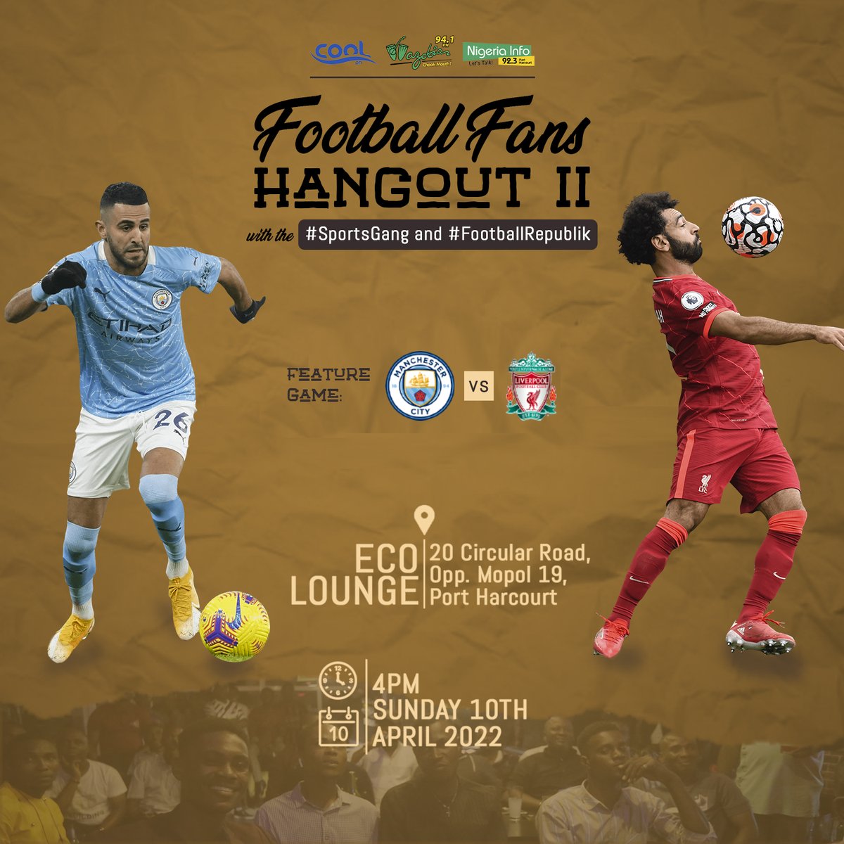 WazobiaFMPH's tweet photo. Come join us hang out with the #FootballRepublik and #SportsGang
๐Be a part of the live coverage of the ๐ตMan. City vs Liverpool๐ด match
๐Eco Lounge - 20 Circular Road, Opp. Mopol 19, Port Harcourt.
๐
Sunday, 10th April 2022
โฐ4pm
.
#footballrepublic
#wazobiafmph https://t.co/UAGKkUiyo2