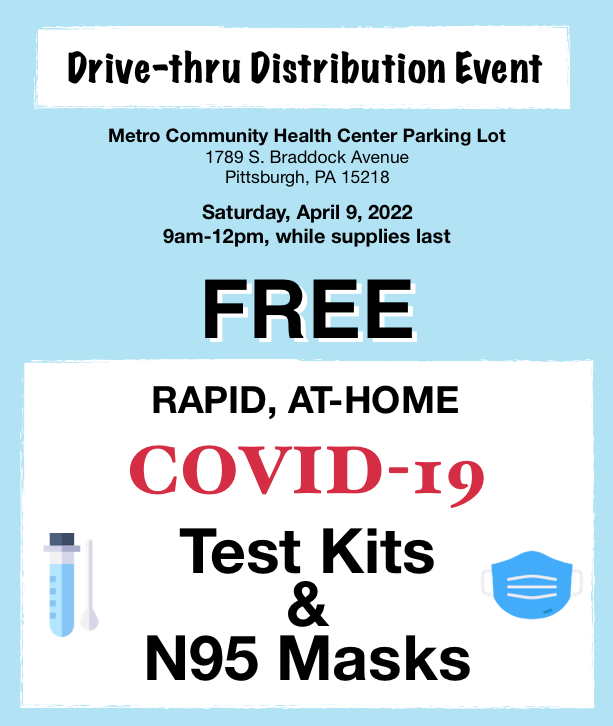 ejgppgh's tweet photo. Metro Community Health Center is hosting another Covid Test Kit and N95 Mask distribution event on Saturday, April 9th from 9-12 in the parking of our clinic in Edgewood Town Center. Please share with your families and friends.

🔗 to learn more: https://t.co/HrWPYjLGmR https://t.co/EUssgSbUH5