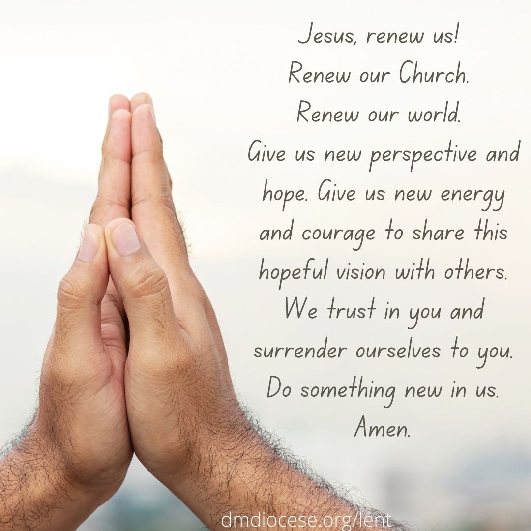 DMDiocese's tweet photo. Join us for a short prayer asking Jesus to renew us, giving us new perspective and hope.
#familyfaith #dinnerdiscussion #conversationstarter #Lent @sjeciowa @TheRichSoil https://t.co/mKax1Slj8g https://t.co/fSQyJR3WBE