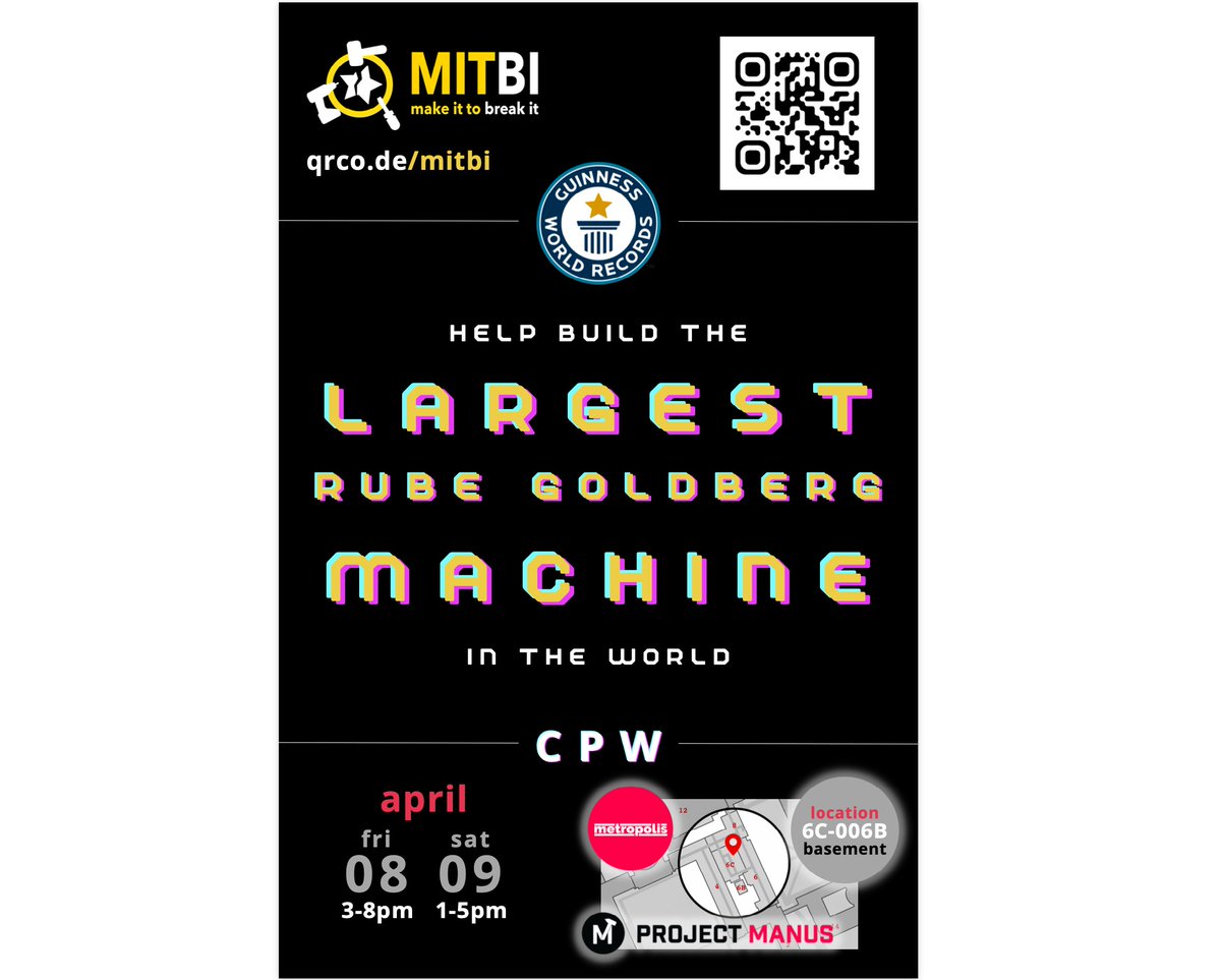 projectmanus's tweet photo. This Friday and Saturday, during MIT Campus Preview Weekend, MITBI (make it to break it) is attempting to break the record for the Largest Rube Goldberg Machine (current record is 427 actions) in our Metropolis makerspace, 6C-006B. #mitmaking #MITCPW
*
Poster 🖼 by MITBI students https://t.co/ExKIHKwXOZ