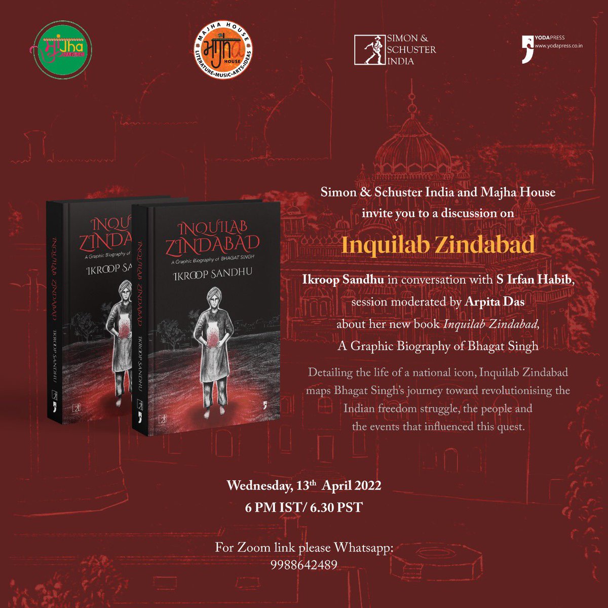 MajhaHouse's tweet photo. Mark the dates and time

COMING UP ON BAISAKHI
Back-to-back two NOT-TO-BE-MISSED sessions 

Wednesday 
13th April 2022 
6:00 p.m

INQUILAB ZINDABAD
A Graphic Biography of Bhagat Singh

Ikroop Sandhu in conversation with S.Irfan Habib

Moderator Arpita Das

WA 9988642489 Zoom link https://t.co/IUb9RsOYYW