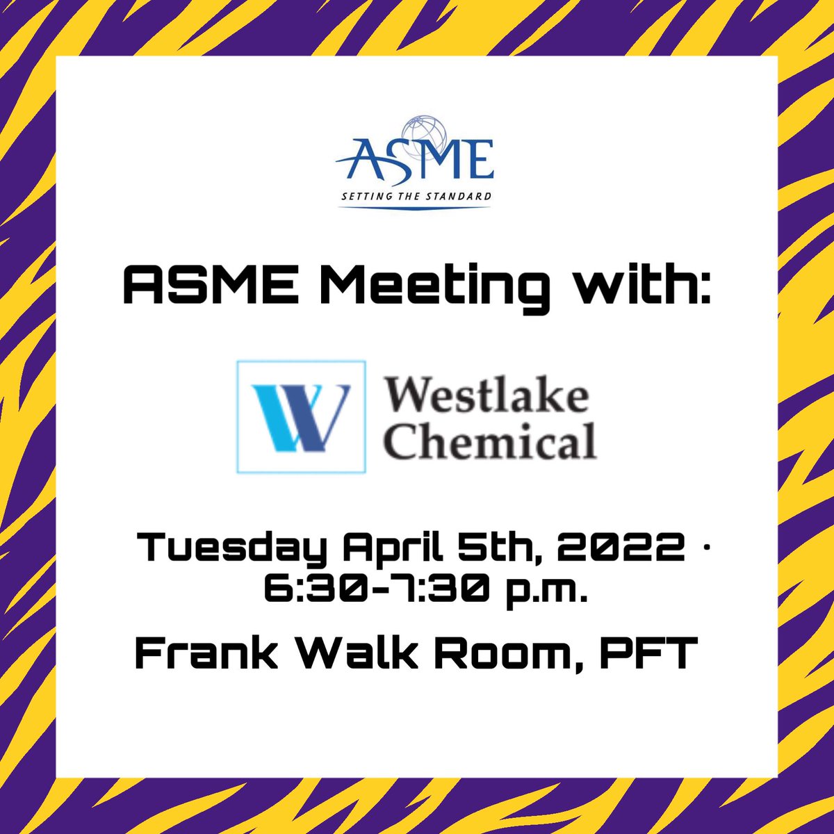 ASME will be having a meeting with Westlake Chemical tonight at 6:30 p.m. in the Frank Walk Room. Chik fil a will be provided!
