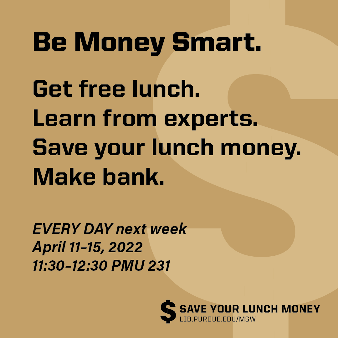 PurdueLibraries's tweet photo. HEY #Purdue students! @PurdueLibraries and @PurdueFed want you to save your lunch money EVERY DAY next week. Come to PMU 231 at 11:30 for free lunch &amp; giveaways. Learn all the "money stuff" you wish you'd been taught in high school. Deets: https://t.co/BPgwIoBAZs #moneysmartweek https://t.co/hmSky4vkaw