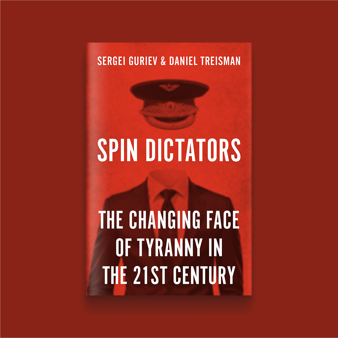 PrincetonUPress's tweet photo. Ever wonder about how a new breed of dictators holds power by manipulating information and faking democracy? Out today in North America (31 May in UK/Europe), Spin Dictators by @sguriev &amp; @dstreisman addresses this question. Hardcover, audiobook &amp; ebook: https://t.co/ygELZ63TE1 https://t.co/yk2lJnd7Ah