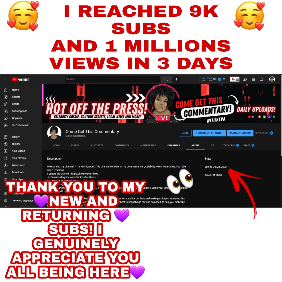 Gigilawless74's tweet photo. 1 MILLION VIEWS 🔥💃💯 9K SUBS 🔥🥺💜 all hit in 3 days.
I'm so proud of my lil channel and its growth!
#golittlerockstar🥺💜
Thank you to the NEW SUBS for subscribing, and thank you to the RETURNING SUBS who TRUST ME WITH YOUR TIME! 
@vidIQ haven't updated yet 😊 https://t.co/iEhYQZ8Rig
