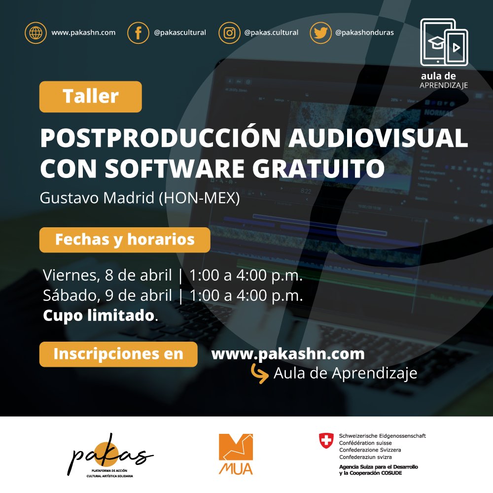 pakashonduras's tweet photo. #ProyectosMUA2022 #Pakas 
#AuladeAprendizaje PAKAS! 
Aprende sobre posproducción con software gratuito a cargo de Gustavo Madrid (Productor y postproductor audiovisual. )
https://t.co/9Twx5yf3yH.
PARA INSCRIBIRSE👇: https://t.co/aebzQQ0KFl https://t.co/LEsSXIzggf