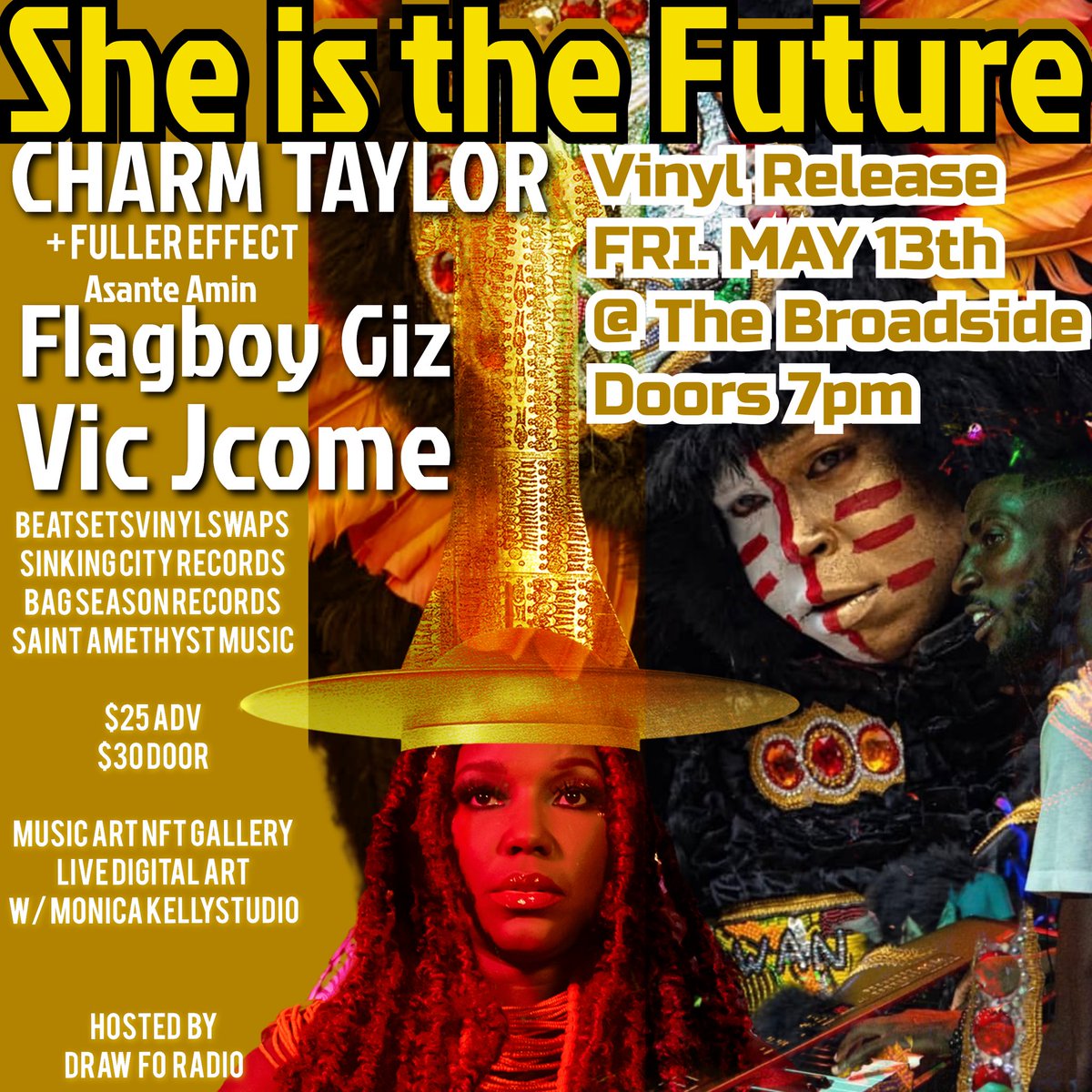 CHARM TAYLOR👑streets to museums (@charmlikemagic) on Twitter photo #SheistheFuture Vinyl Release May 13th get tix now! vipsocio.com/event/sitfbroa… Charm Taylor w/ live band Fuller Effect +<a href="/AsanteAmin/">AsanteAmin</a> + DJ & Beatsets <a href="/saintamethyst/">Saint Amethyst</a> <a href="/bagseasonrecs/">Bag Season Records</a> <a href="/FlagboyGiz/">FlagboyGiz</a> <a href="/vicjcome/">VicJcom</a> Music NFT gallery + digi art @moni_the_rose hosted by <a href="/DrawFoRadio/">DrawFoRadio</a> <a href="/Sinking_City/">Sinking City Records</a> #SheistheFuture Vinyl Release May 13th get tix now! vipsocio.com/event/sitfbroa… Charm Taylor w/ live band Fuller Effect +<a href="/AsanteAmin/">AsanteAmin</a> + DJ & Beatsets <a href="/saintamethyst/">Saint Amethyst</a> <a href="/bagseasonrecs/">Bag Season Records</a> <a href="/FlagboyGiz/">FlagboyGiz</a> <a href="/vicjcome/">VicJcom</a> Music NFT gallery + digi art @moni_the_rose hosted by <a href="/DrawFoRadio/">DrawFoRadio</a> <a href="/Sinking_City/">Sinking City Records</a>