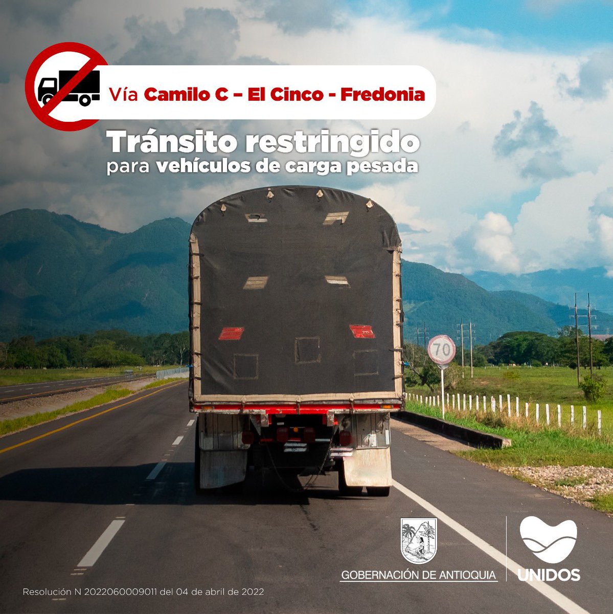 #MovilidadAntioquia | Mediante resolución N. 2022060009011 del 04/04/2022, la Gerencia de Seguridad Vial de <a href="/GobAntioquia/">Gobernación de Antioquia</a>, resuelve RESTRINGIR de manera permanente, el tránsito de vehículos de carga pesada por la vía Camilo C – El Cinco - Fredonia (código 60AN09).
