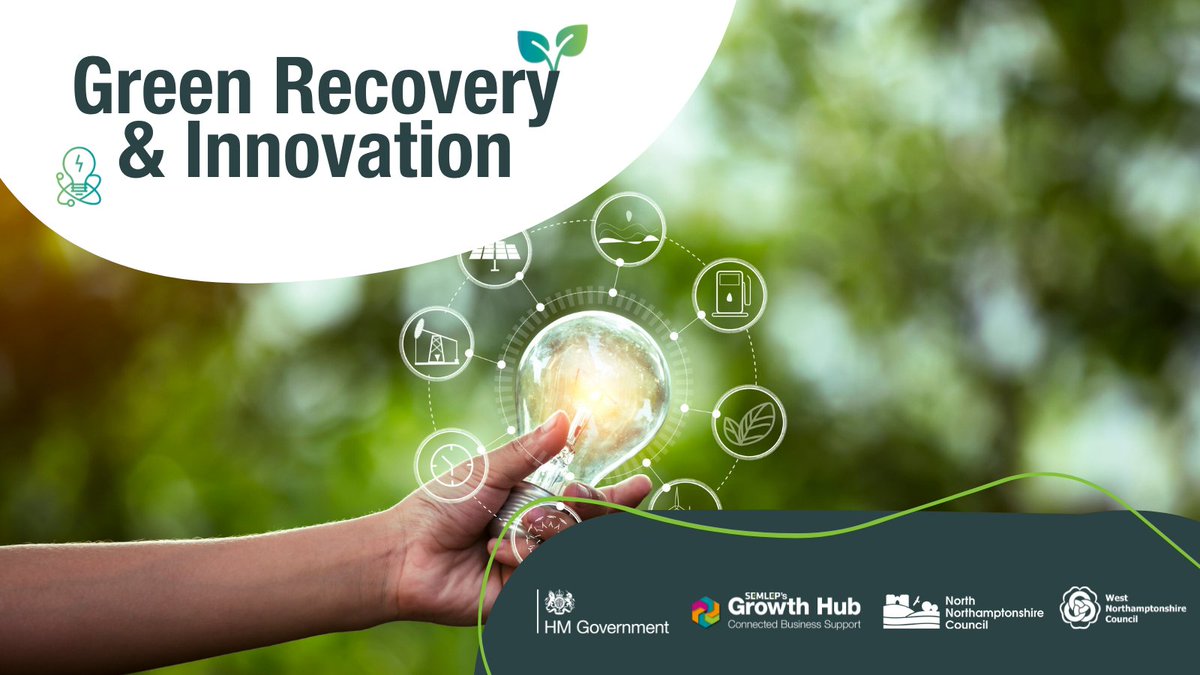 SEMLEPGrowthHub's tweet photo. The #GreenRecoveryInnovationProgramme (GRIP) is designed to make it easy as possible for businesses in #Northamptonshire to become more #sustainable, more efficient, more innovative, and more successful. Visit: https://t.co/z6IjxbxA6J https://t.co/atDV97qJsg
