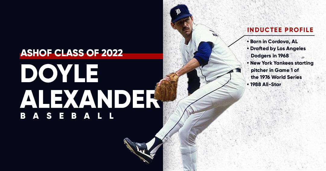 ASHOF's tweet photo. From Cordova, Alabama to the MLB and 1976 World Series...Doyle Alexander will join the Alabama Sports Hall of Fame in one month! #ASHOF2022 https://t.co/43ZyFdmfTp