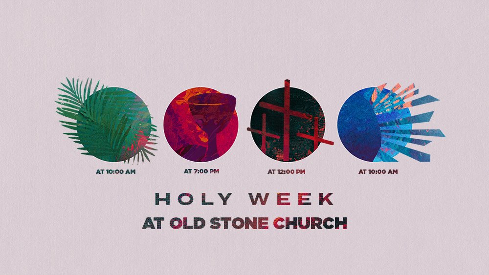 Holy Week starts Sunday with Palm Sunday at 10:00 AM here at Old Stone Church - We hope you can join us. 

For more information visit our website Oldstonechurch.org