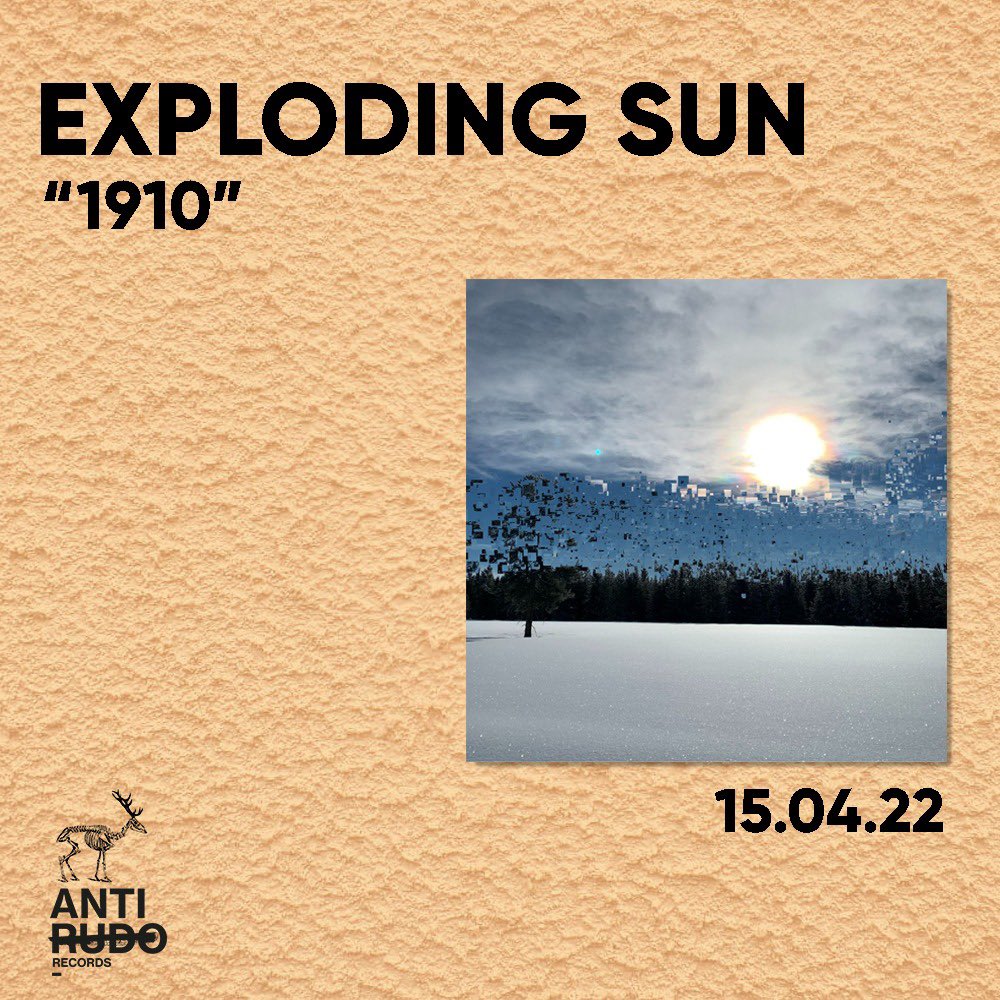 antirudorecords's tweet photo. Ya llega #ExplodingSun con su nuevo single mensual “1910” en toda la internet musical para su disfrute personal este 15 de abril. https://t.co/MHEpgX2dRL