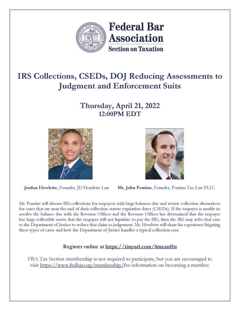 Join FBA Tax for our next Practice &amp; Procedure roundtable on April 21! Free to members and nonmembers! Jordan and John will discuss IRS collections, CSEDs, DOJ reducing assessments to judgment, and enforcement suits. Register at tinyurl.com/4msanf8n