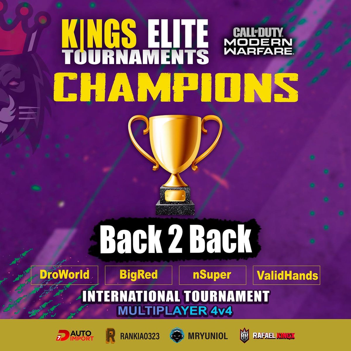 Rafaelkingx's tweet photo. KINGS ELITE TOURNAMENTS 

Le place presentarles al equipo ganador del Torneo Modern Warfare Multiplayer 4v4

 FELICIDADES

Back 2 Back
Jugadores:
-DroWorld
-BigRed
-nSuper 
-ValidHands @Validhands 

Torneo auspiciado por:
@7dautoimportsrl 
@kingselitee 
@rafaelkingx https://t.co/MLmEvsXNUh