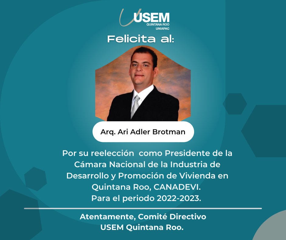 usemqroo's tweet photo. USEM Quintana Roo celebra la reelección del Arquitecto Ari Adler Brotman, por su reelección a la presidencia de CANADEVI, periodo 2022-2023.
¡Enhorabuena! https://t.co/mnIWuEgHyO