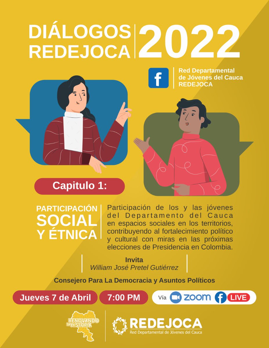 📣| Desde <a href="/redejoca/">Red Departamental de Jóvenes del Cauca - REDEJOCA</a> te invitamos a qué participes de  #DIÁLOGOSREDEJOCA 2022 

Capítulo 1: Participación Social y Étnica.

🗓️ Jueves 7 de Abril
⏰ 7:00 PM
Vía Zoom - Facebook LIVE 

Te esperamos!! 🙋🏼‍♂️🙋🏻‍♀️🙋🏾‍♂️

#RenovandoLaHistoria
#JuventudPorElLiderazgoCaucano
