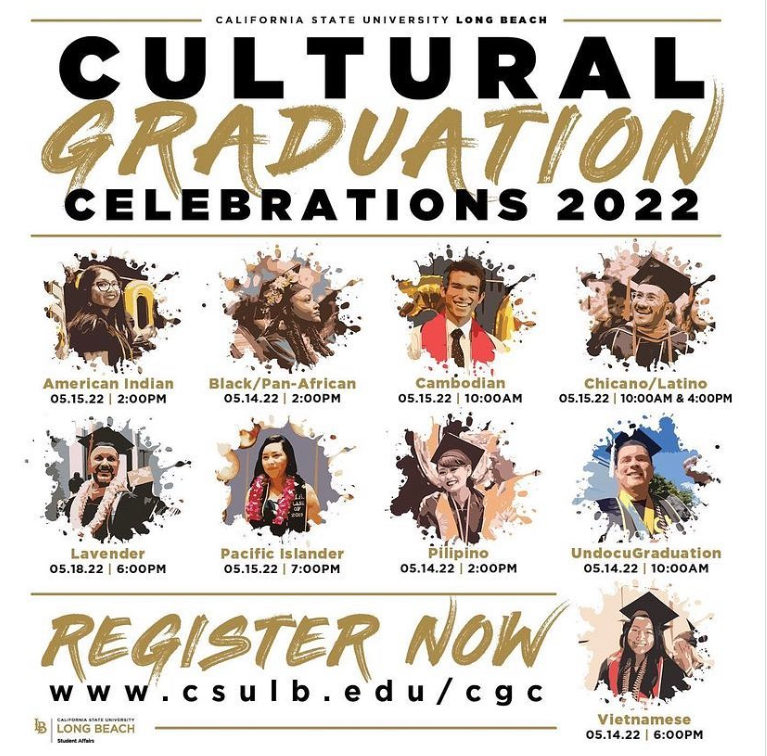CSULB Cultural Graduation Celebrations 2022 – Registration is LIVE! The Cultural Graduation Celebrations honor the diversity of our students, acknowledge their identities, &amp; commemorate successful college careers. csulb.edu/cgc