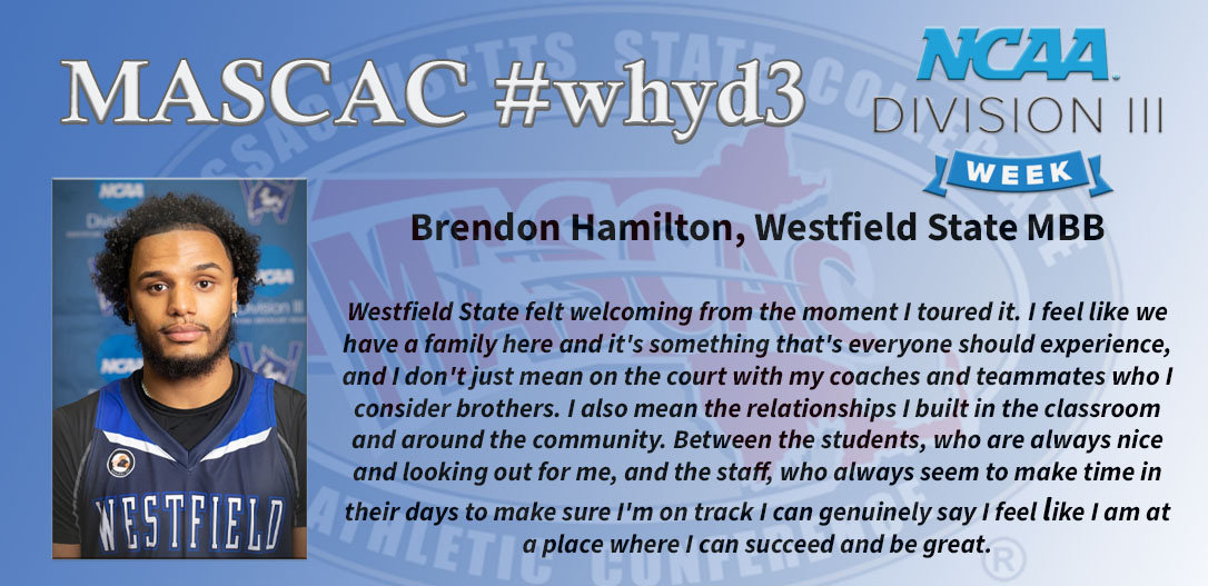 As the #MASCAC celebrates #d3week, we asked the student-athletes around the conference what #whyd3 means to them. Up first is MBB SA Brendon Hamilton from <a href="/WestfieldOwls/">WSU Athletics</a>. #D3hoops #MASCACpride