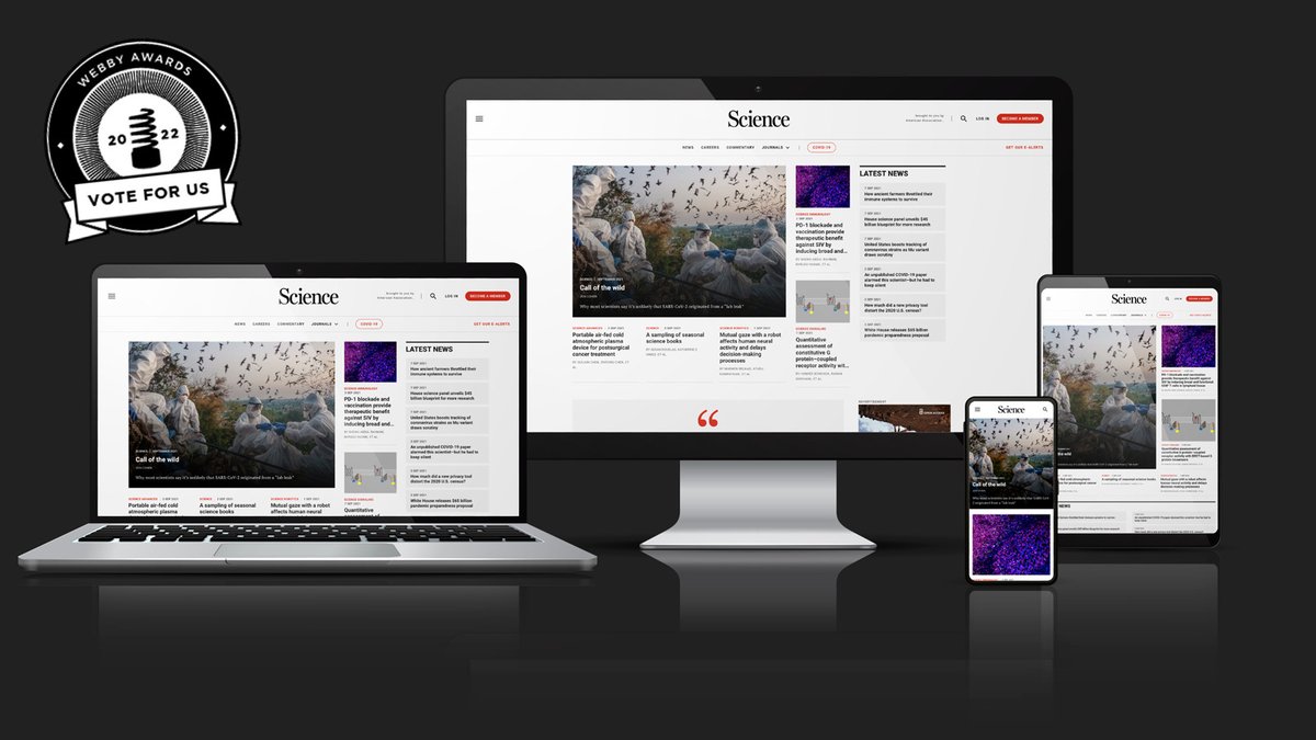 Last year, we redesigned our website and launched at our new home, science.org. The site has now been nominated for <a href="/TheWebbyAwards/">The Webby Awards</a>. 🏆

Love our new look? Show your support by casting a vote. ➡ fcld.ly/fa5desj #webbys