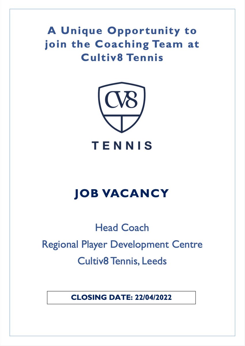 CV8Tennis's tweet photo. 📣⭐️A UNIQUE OPPORTUNITY TO JOIN OUR COACHING TEAM AT CULTIV8 📣⭐️ We are looking for a highly motivated &amp; experienced coach to join our team to become Head Coach of the Regional Player Development Centre…further details below ⬇️ Closing date: 22/4/22 @YorkshireTennis @the_LTA https://t.co/toT5A2ywuT