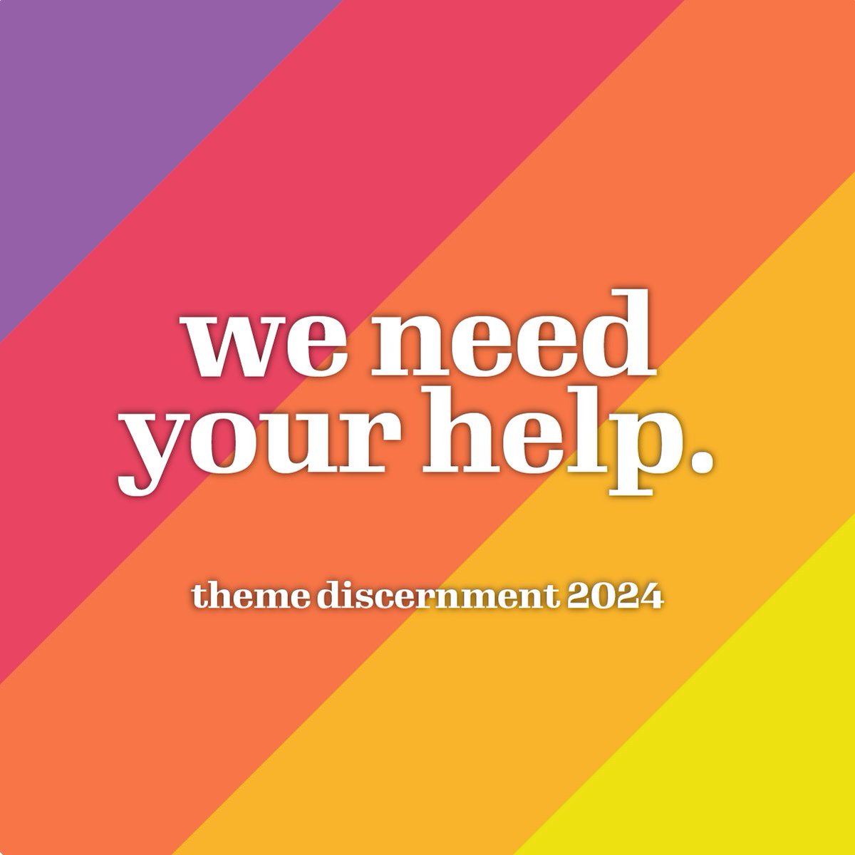 We're getting ready for 2024— but first, we need a theme! Share your wildest (or not so wild) ideas with our theme discernment team before May 1, 2022. 👀 forms.gle/mgBmsixCrueC1E…